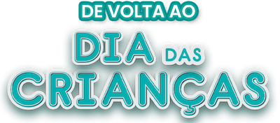 Promoção De Volta ao Dia das Crianças